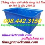 Thùng nhựa chữ nhật dung tích lớn 100L đến 2000L giá rẻ call 0984423150 - Huyền