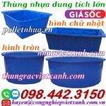 Thùng nhựa dung tích lớn - Tank nhựa - Bồn nhựa - Chậu nhựa