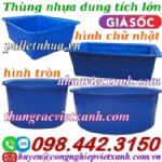 Thùng nhựa dung tích lớn - Tank nhựa - Bồn nhựa - Chậu nhựa